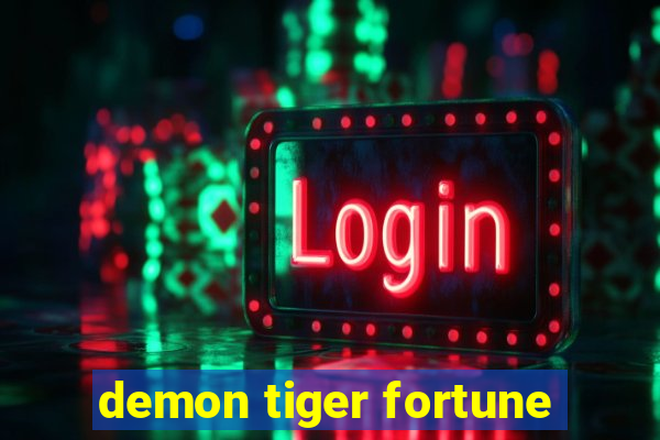 demon tiger fortune